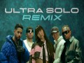 Ultra Solo Remix - Top 100 Songs