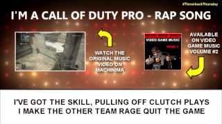 I'M A CALL OF DUTY PRO - RAP SONG (ThrowbackThursday) - i rap songs