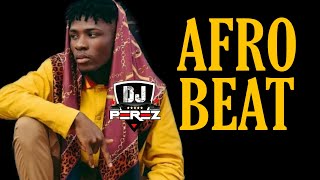 Top Afrobeat Mix 2021 | Afrobeat 2021 | Naija 2021 | DJ Perez - French afrobeat