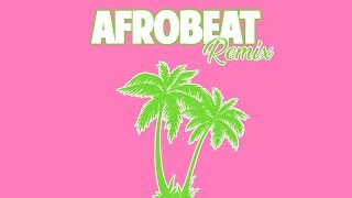 Afrobeat Remix | DJ Discretion - Afrobeat Hits 2021 | 2020