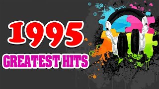 Best 1995 Greatest Hits Playlist - 90s Best Of Songs ✩✩✩ - music from 1995 quiz
