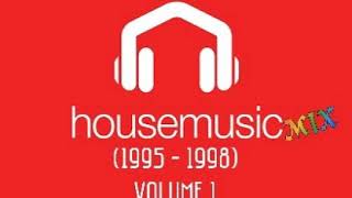 House Music Mix (1995 - 1998) Vol. 1 - dance music from 1995