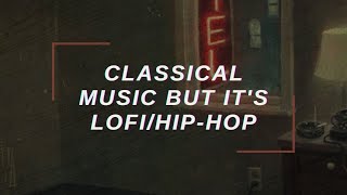 「Classical music but it's lofi/hip-hop reupload」 - violin hip hop