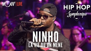 NINHO :  "La vie qu'on mène" (Hip Hop Symphonique 4) - classical/jazz rap/hip-hop